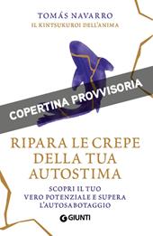 Ripara le crepe della tua autostima