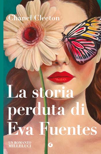 La storia perduta di Eva Fuentes - Chanel Cleeton - Libro Giunti Editore 2026, Milleluci | Libraccio.it