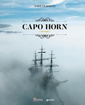 Nave Vespucci. Capo Horn. Ediz. illustrata