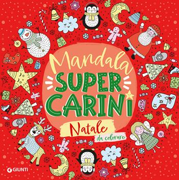 Mandala super carini. Natale. Ediz. illustrata  - Libro Giunti Editore 2025 | Libraccio.it