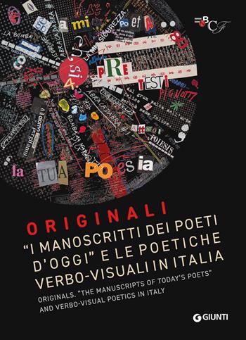 Originali. «I manoscritti dei poeti d'oggi» e le politiche verbo-visuali in Italia-Originals. «The manuscripts of today's poets» and verbo-visual poetics in Italy. Ediz. bilingue  - Libro Giunti Editore 2025, Grandi libri arte | Libraccio.it