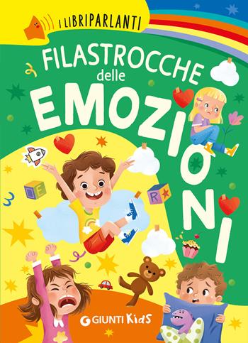 Filastrocche delle emozioni. I libri parlanti. Ediz. a colori - Rosalba Troiano - Libro Giunti Editore 2026 | Libraccio.it