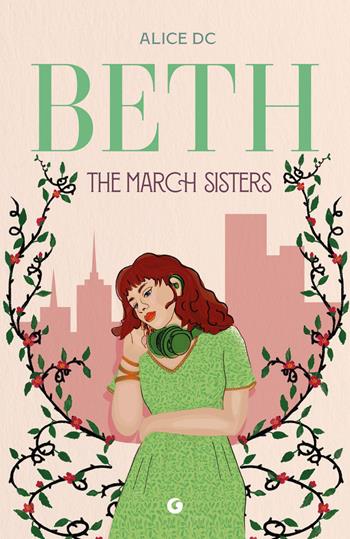Beth. The March sisters - Alice Del Corso - Libro Giunti Editore 2026, A | Libraccio.it