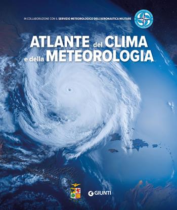 Atlante del clima e della meteorologia  - Libro Giunti Editore 2025 | Libraccio.it