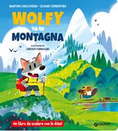 Wolfy va in montagna. Ediz. a colori