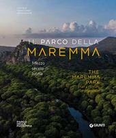 Il Parco della Maremma. Mezzo secolo di tutela-The Maremma Park. Half a century of protection