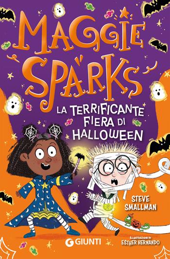 La terrificante fiera di Halloween. Maggie Sparks - Steve Smallman - Libro Giunti Editore 2026 | Libraccio.it