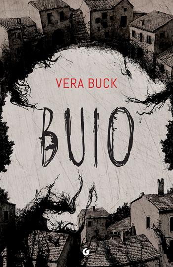 Buio - Vera Buck - Libro Giunti Editore 2026, M | Libraccio.it