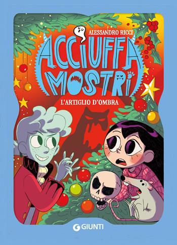 L'artiglio d'ombra. Acciuffamostri - Alessandro Ricci - Libro Giunti Editore 2026 | Libraccio.it