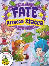 Fate. Attacca stacca. Con adesivi. Ediz. illustrata