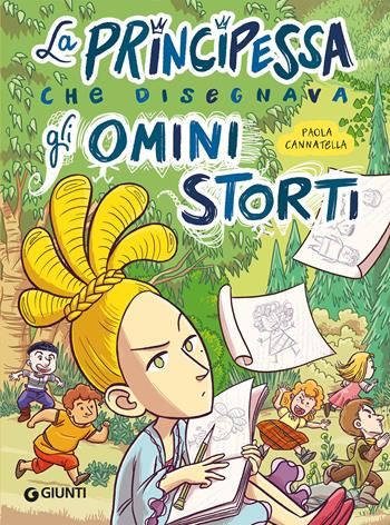 La principessa che disegnava omini storti - Paola Cannatella - Libro Giunti Editore 2026 | Libraccio.it