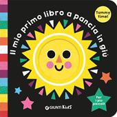 Il mio primo libro a pancia in giù. Ediz. a colori