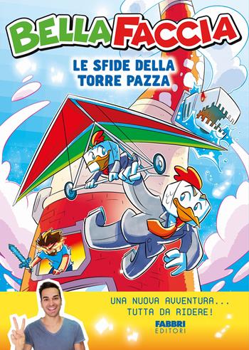 Le sfide della torre pazza - BellaFaccia - Libro Fabbri 2024, Fabbri. Varia | Libraccio.it