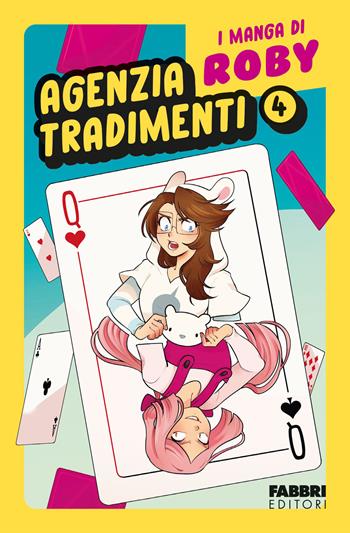 Agenzia tradimenti. I manga di Roby. Vol. 4 - Roby - Libro Fabbri 2025, Fabbri. Varia | Libraccio.it