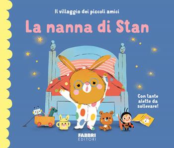 La nanna di Stan. Il villaggio dei piccoli amici. Ediz. a colori - Maria Neradova - Libro Fabbri 2025 | Libraccio.it