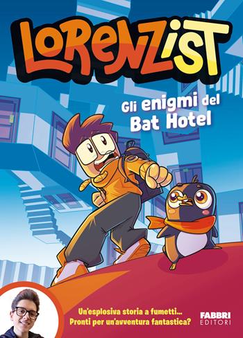 Gli enigmi del Bat Hotel - LorenzIST - Libro Fabbri 2025, Fabbri. Varia | Libraccio.it
