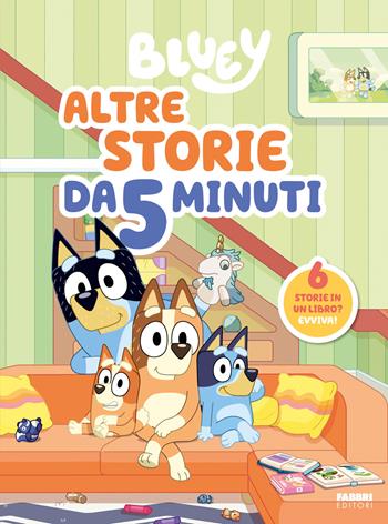 Bluey. Altre storie da 5 minuti. Ediz. a colori  - Libro Fabbri 2026 | Libraccio.it