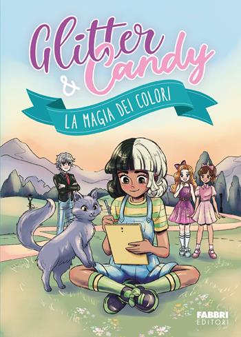 La magia dei colori. Glitter & Candy - Antonietta Lupo - Libro Fabbri 2026, Fabbri. Varia | Libraccio.it