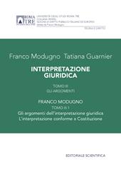 Interpretazione giuridica. Vol. 3/1: Gli argomenti