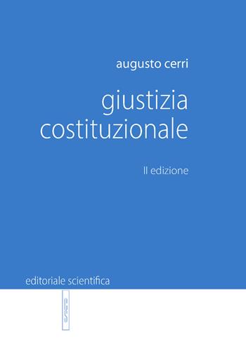 Giustizia costituzionale - Augusto Cerri - Libro Editoriale Scientifica 2025 | Libraccio.it