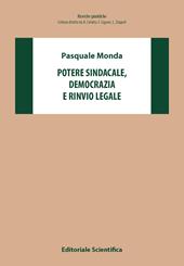 Potere sindacale, democrazia e rinvio legale