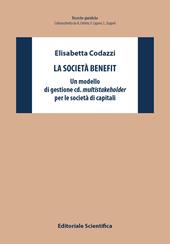 La società benefit. Un modello di gestione cd. multistakeholder per le società di capitali