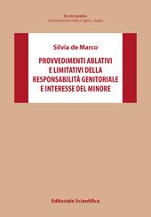 Provvedimenti ablativi e limitativi della responsabilità genitoriale e interesse del minore