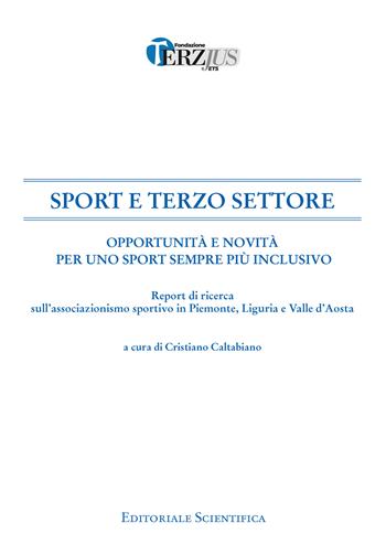Sport e terzo settore. Opportunità e novità per uno sport sempre più inclusivo  - Libro Editoriale Scientifica 2025, Quaderni di Terzjus | Libraccio.it