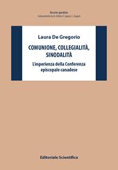 Comunione, collegialità, sinodalità. L'esperienze della Conferenza episcopale canadese