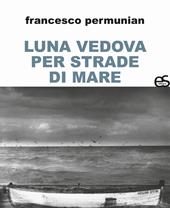 Luna vedova per strade di mare