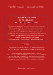 La nuova funzione di controllo della corte dei conti. Temi e percorsi monografici di approfondimento per il concorso a magistrato alla Corte dei Conti. Vol. 1