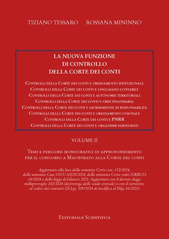La nuova funzione di controllo della Corte dei Conti. Temi e percorsi di approfondiemto per il concorso a magistrato alla Corte dei Conti. Vol. 2 - Tiziano Tessaro, Rosanna Mininno - Libro Editoriale Scientifica 2025 | Libraccio.it