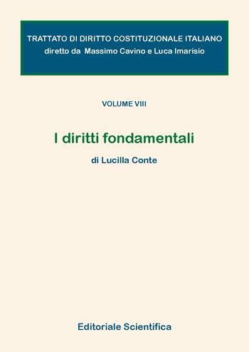 I diritti fondamentali - Lucilla Conte - Libro Editoriale Scientifica 2025, Trattato di diritto costituzionale italiano | Libraccio.it