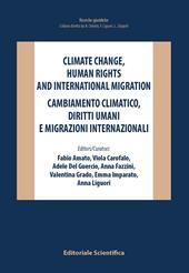 Climate change, human rights and international migration-Cambiamento climatico, diritti umani e migrazioni internazionali. Ediz. bilingue