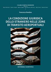 La condizione giuridica dello straniero nelle zone di transito aeroportuali