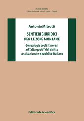 Sentieri giuridici per le zone montane. Genealogia degli itinerari ad «alta quota» del diritto costituzionale e pubblico italiano