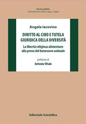 Diritto al cibo e tutela giuridica della diversità. La libertà religiosa alimentare alla prova del benessere animale