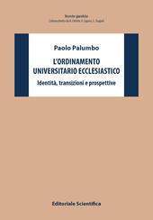 L'ordinamento universitario ecclesiastico. Identità, transizioni e prospettive