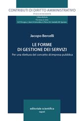 Le forme di gestione dei servizi. Per una rilettura del concetto di impresa pubblica