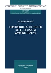 Contributo alllo studio delle decisioni amministrative