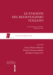 Le stagioni del regionalismo italiano. Atti del seminari di Trieste 6 dicembre 2024