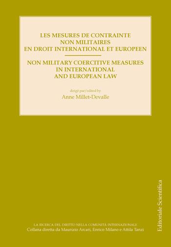 Les mesures de contrainte non militaires en droit international et europeen. Ediz. francese e inglese  - Libro Editoriale Scientifica 2025, La ricerca del diritto nella comunità internazionale | Libraccio.it