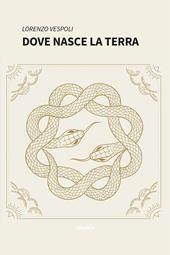Dove nasce la terra
