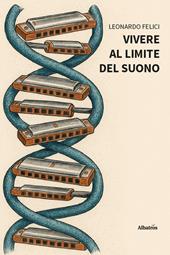 Vivere al limite del suono