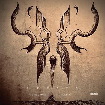 Ucrata - Alessandro Manzieri - Libro Gruppo Albatros Il Filo 2025, Nuove voci. Strade | Libraccio.it