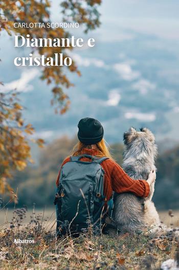 Diamante e cristallo - Carlotta Scordino - Libro Gruppo Albatros Il Filo 2025, Nuove voci. Strade | Libraccio.it