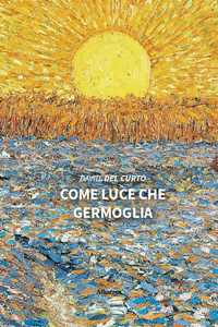 Come Luce Che Germoglia