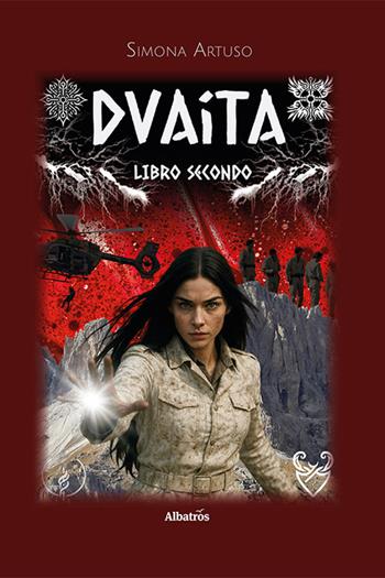 Dvaita. Vol. 2 - Simona Artuso - Libro Gruppo Albatros Il Filo 2025, Gli speciali. Imago fantasy | Libraccio.it