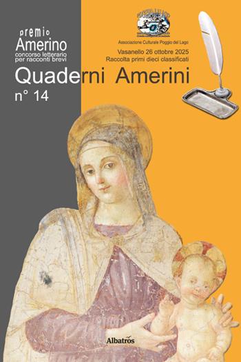 Quaderni amerini. Vol. 14  - Libro Gruppo Albatros Il Filo 2025, Nuove voci | Libraccio.it