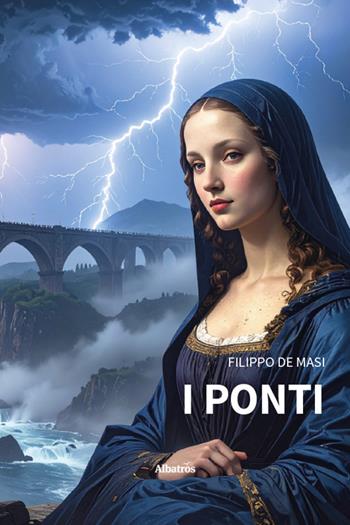 I ponti - Filippo De Masi - Libro Gruppo Albatros Il Filo 2025, Nuove voci. Imago | Libraccio.it